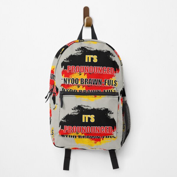 Item preview, It’s Pronounced “Nyoo Brawn-fuls” #I1A1 designed and sold by WurstTees.