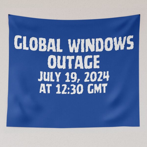 Item preview, Global Windows outage July 19, 2024 at 1230 GMT designed and sold by MerryCrown.