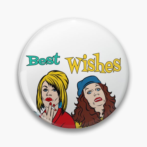 Item preview, Best Wishes From Absolutely Fabulous Patsy Stone And Edina Monsoon designed and sold by Henrylizarraga.