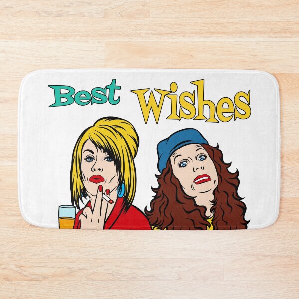 Item preview, Best Wishes From Absolutely Fabulous Patsy Stone And Edina Monsoon designed and sold by Henrylizarraga.