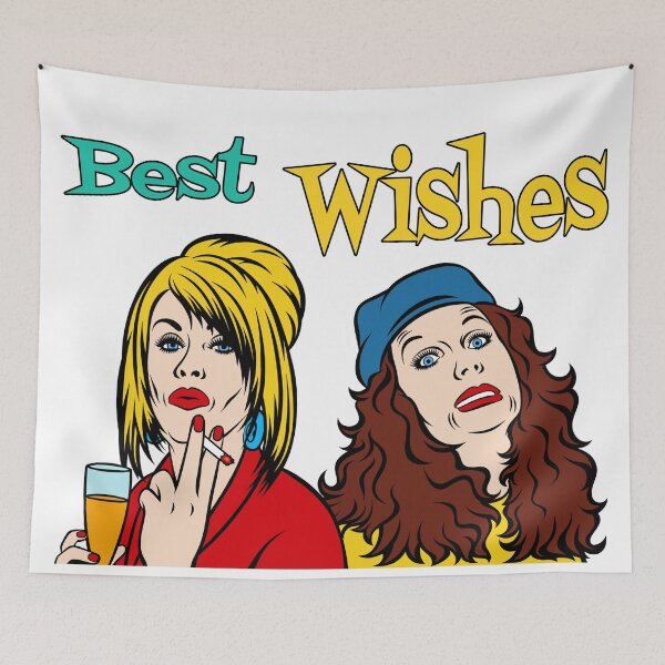 Item preview, Best Wishes From Absolutely Fabulous Patsy Stone And Edina Monsoon designed and sold by Henrylizarraga.