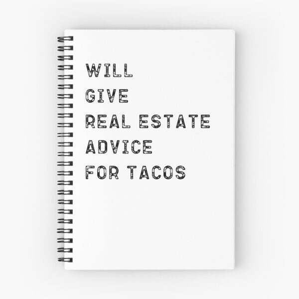 Item preview, Will Give Real Estate Advice for Tacos designed and sold by belladesign7.