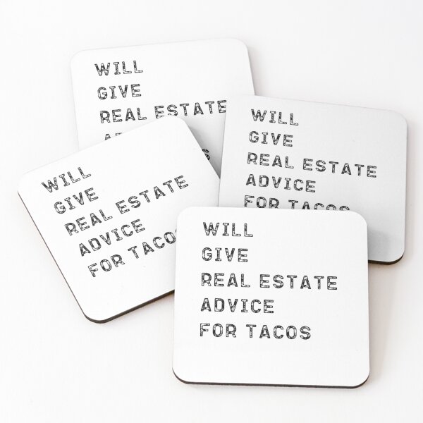 Item preview, Will Give Real Estate Advice for Tacos designed and sold by belladesign7.