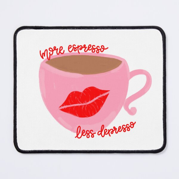 Item preview, More Espresso, Less Depresso  designed and sold by MaggieEDoodles.