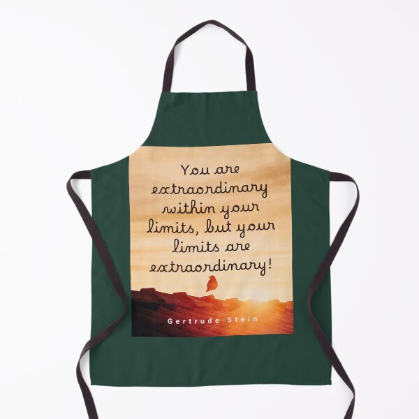 Item preview, Gertrude Stein quote: You Are Extraordinary Within Your Limits, But Your Limits Are Extraordinary. designed and sold by artbleed.