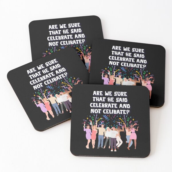 Item preview, Are We Sure That He Said Celebrate And Not Celibate? designed and sold by signshirtz.