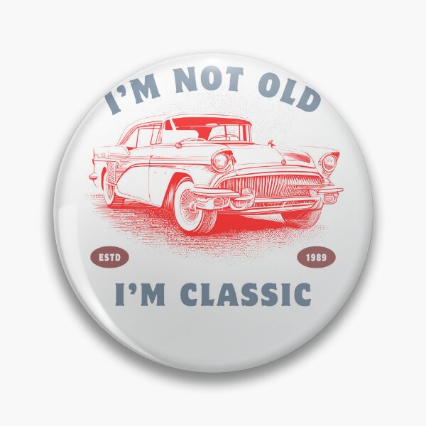 Item preview, I'm Not Old I'm Classic Funny Car Graphic - Mens & Womens T-Shirt collection  designed and sold by InspirePrints.CT.