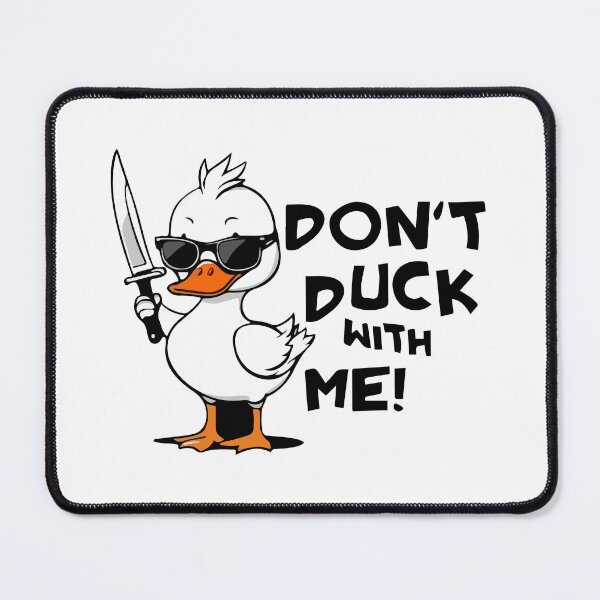 Item preview, Don't Duck with Me Funny Duck Knife designed and sold by -DEEWOLF-.