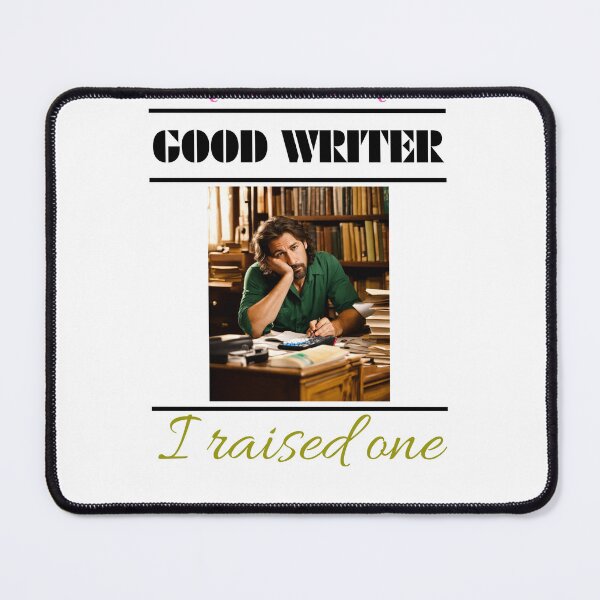 Item preview, I DON’T NEED A GOOD WRITER designed and sold by Ethanabban.