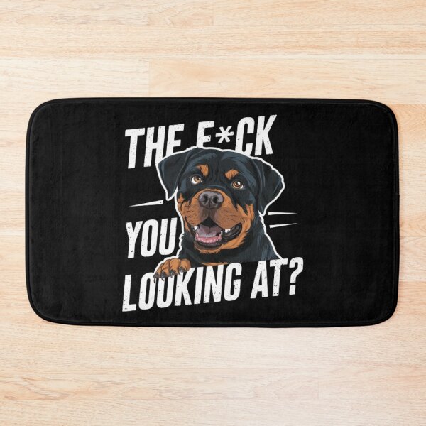 Item preview, Rottweiler - The F*ck You Looking At? designed and sold by 123ks.