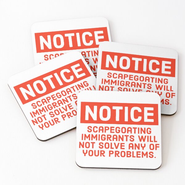 Item preview, Notice scapegoating immigrants will not solve your problems  designed and sold by Rachel the Artist .