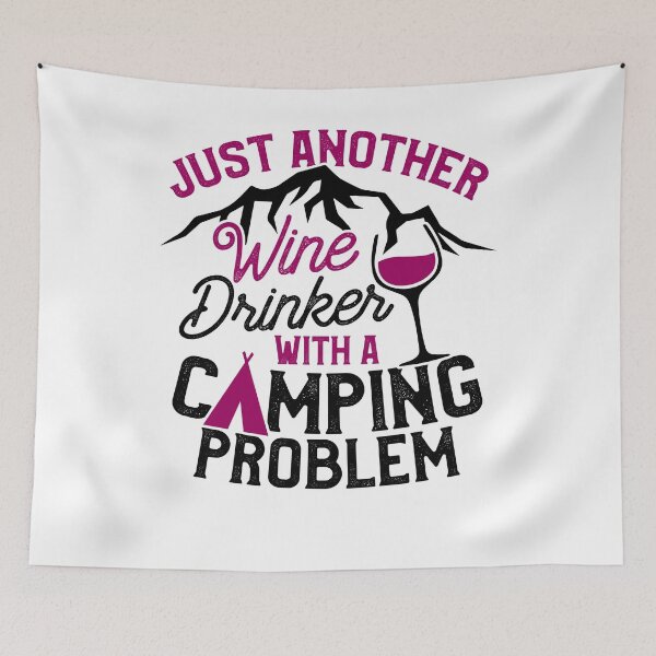 Item preview, Savvy Turtle. Camping Design for Women Funny Wine Drinker Problem designed and sold by SavvyTurtle.
