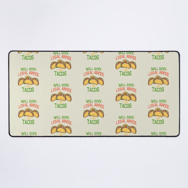 Item preview, Will Give Legal Advice For Tacos designed and sold by Verycutethings.