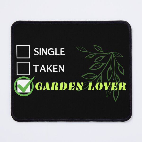 Item preview, Relationship status Garden Lover, single taken funny status designed and sold by MerchMagia.
