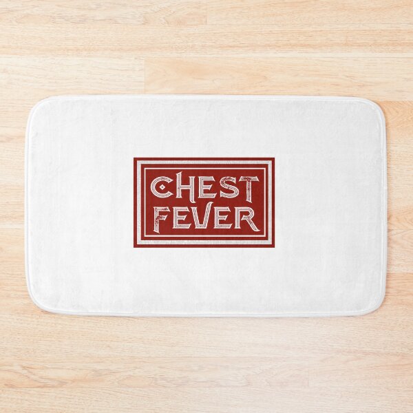 Item preview, Chest Fever designed and sold by DrifterMerch.