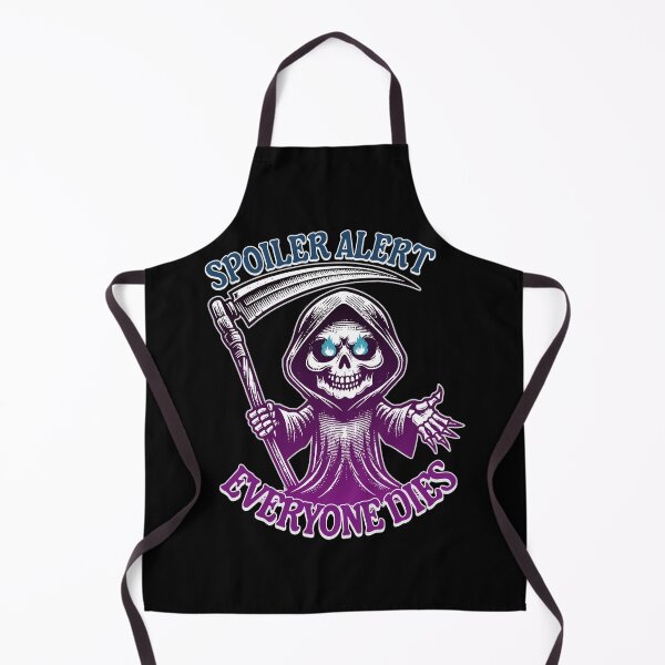 Item preview, Spoiler Alert: Everyone Dies - Funny Dark Grim Reaper Sarcams Humor Gift designed and sold by InkyGenies.