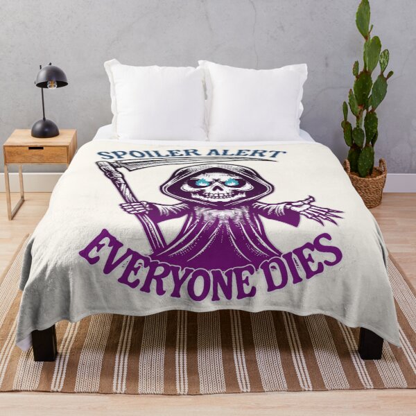 Item preview, Spoiler Alert: Everyone Dies - Funny Dark Grim Reaper Sarcams Humor Gift  designed and sold by InkyGenies.
