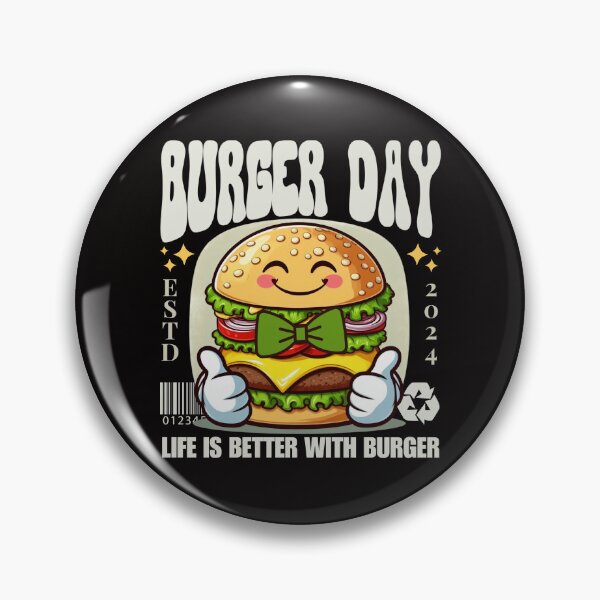 Item preview, Burger day : life is better with burger designed and sold by Peerless-Prime.