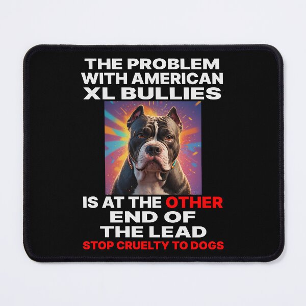 Item preview, PROBLEM WITH XL BULLIES AT OTHER END LEAD 3 designed and sold by Marni Scofidio Desi9ns.