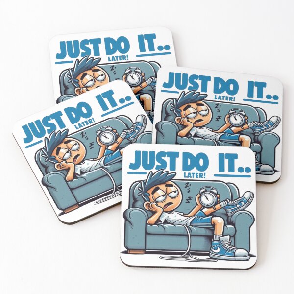 Item preview, NO RUSH...JUST DO IT....LATER designed and sold by littlestore.