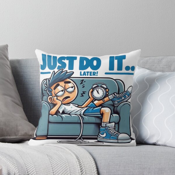 Item preview, NO RUSH...JUST DO IT....LATER designed and sold by littlestore.