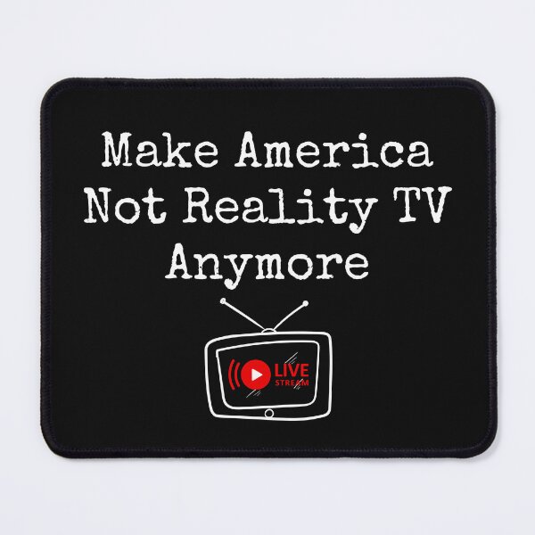 Item preview, Make America Not Reality TV Anymore Save Democracy Political Design designed and sold by EarthArtDesigns.