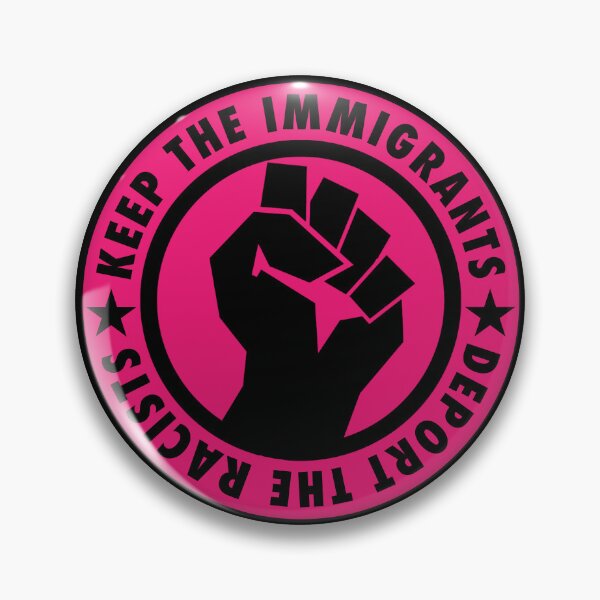 Item preview, KEEP THE IMMIGRANTS - DEPORT THE RACISTS  (clenched fist black) designed and sold by Thelittlelord.