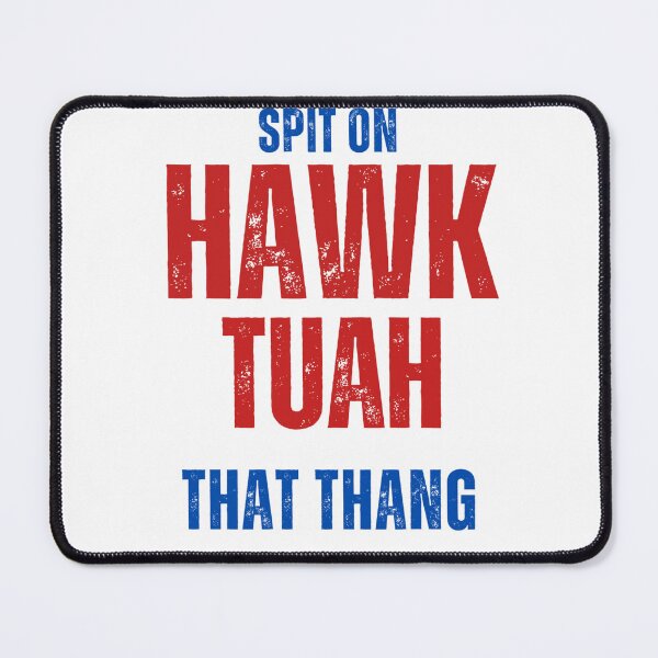 Item preview, Hawk tuah designed and sold by Zappala.