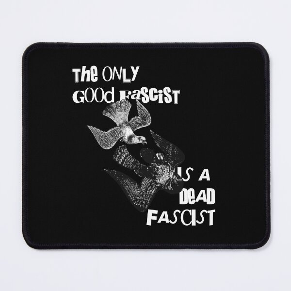 Item preview, The only good fascist is a dead  fascist designed and sold by remerasnerdas.