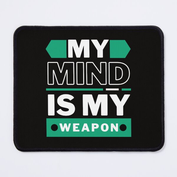 Item preview, My mind is my weapon designed and sold by Peerless-Prime.