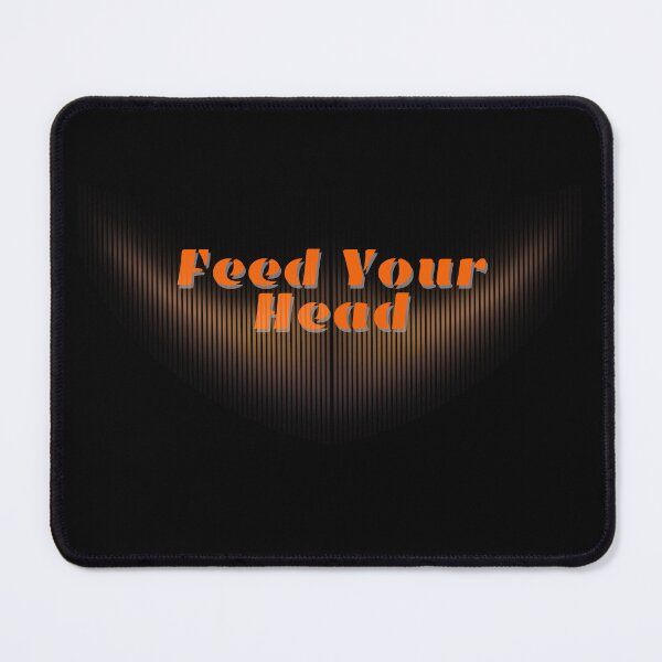 Item preview, Feed Your Head - Empowering Slogan designed and sold by Monica-Designs.