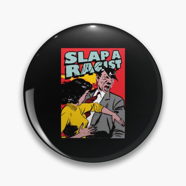 Item preview, Slap a racist designed and sold by remerasnerdas.