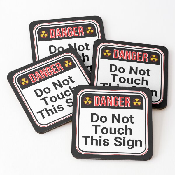 Item preview, DANGER:  Do Not Touch This Sign - funny warning signs designed and sold by DesignsFromTW-S.
