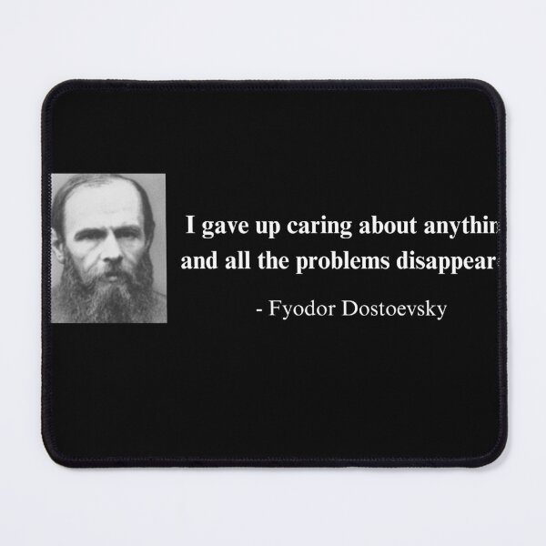Item preview, Gave Up Caring Fyodor Dostoevksy Quote  designed and sold by freestatetees.