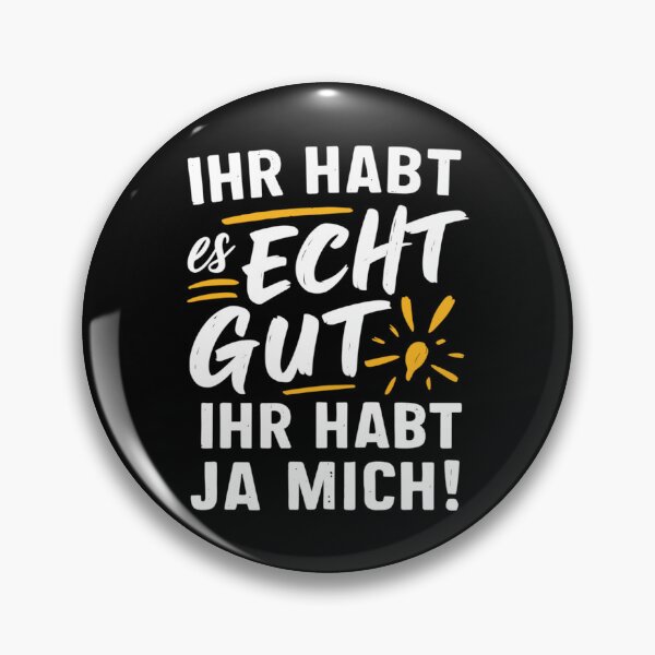 Artikelvorschau, Ihr habt es echt gut. Ihr habt ja mich! Kein Pech entworfen und verkauft von beDiceDesigns.