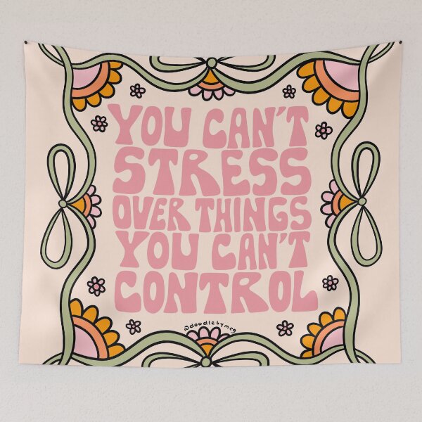 Item preview, You Can't Stress Over Things You Can't Control designed and sold by doodlebymeg.
