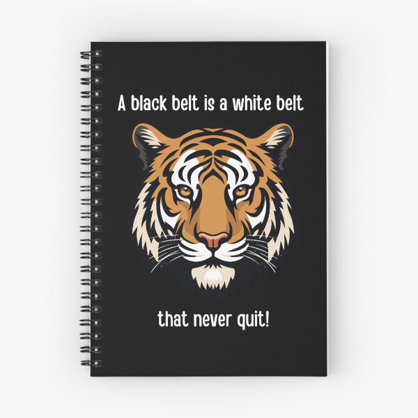 Item preview, Martial Arts, A Black Belt is a White Belt that Never Quit Tiger designed and sold by Polishthestone.