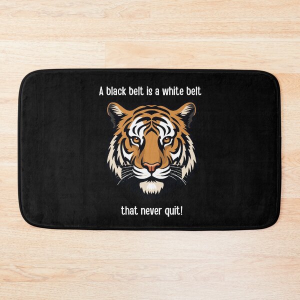 Item preview, Martial Arts, A Black Belt is a White Belt that Never Quit Tiger designed and sold by Polishthestone.