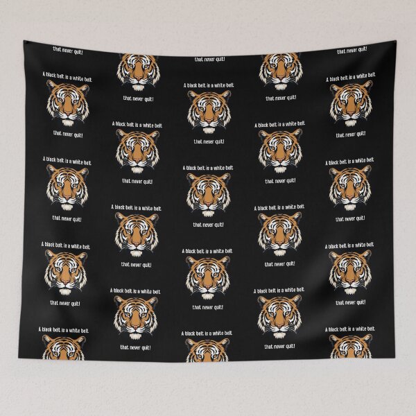 Item preview, Martial Arts, A Black Belt is a White Belt that Never Quit Tiger designed and sold by Polishthestone.