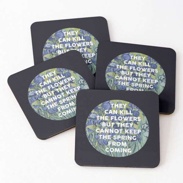 Item preview, They can kill the flowers but they cannot keep the spring from coming designed and sold by remerasnerdas.