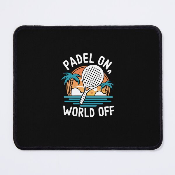 Item preview, Padel Tennis Gift Padel On World Off Funny Padel Player designed and sold by Captain Mood.