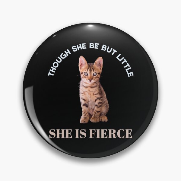 Item preview, Though She Be But Little She Is Fierce Cute Kitten designed and sold by StudioTina.