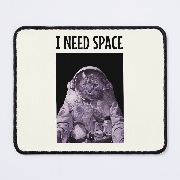 Item preview, I need space #CatGifts #CatLady #CatMom #CatDad #CatLife designed and sold by Anna Halasek.