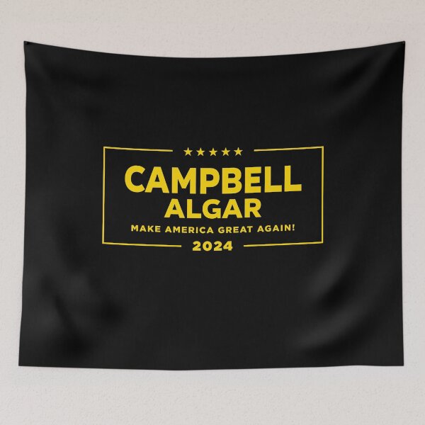 Item preview, Campell Algar for President designed and sold by AspectsOfDreams.