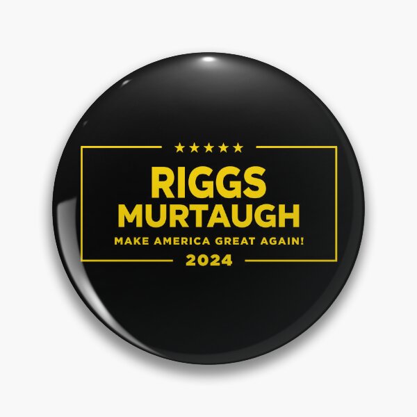 Item preview, Riggs Murtaugh for President designed and sold by AspectsOfDreams.