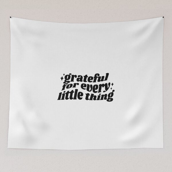 Item preview, Grateful for every little thing - black quote designed and sold by Cre8iveCat.