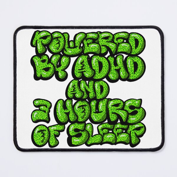 Item preview, Powered by ADHD and 3 Hours of Sleep designed and sold by maremetal.
