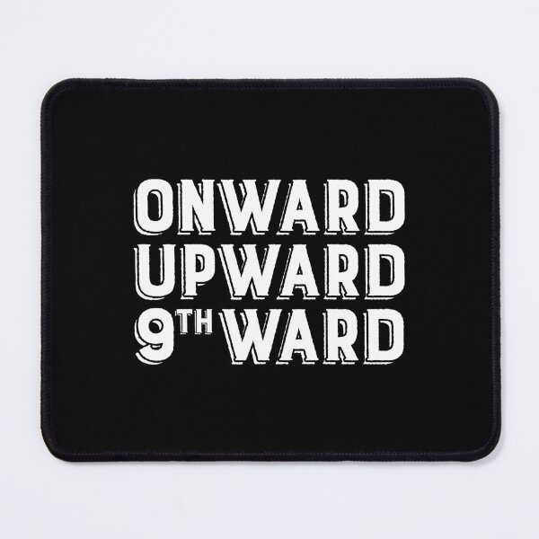 Item preview, onward upward 9th ward (white type) designed and sold by petite muerte.