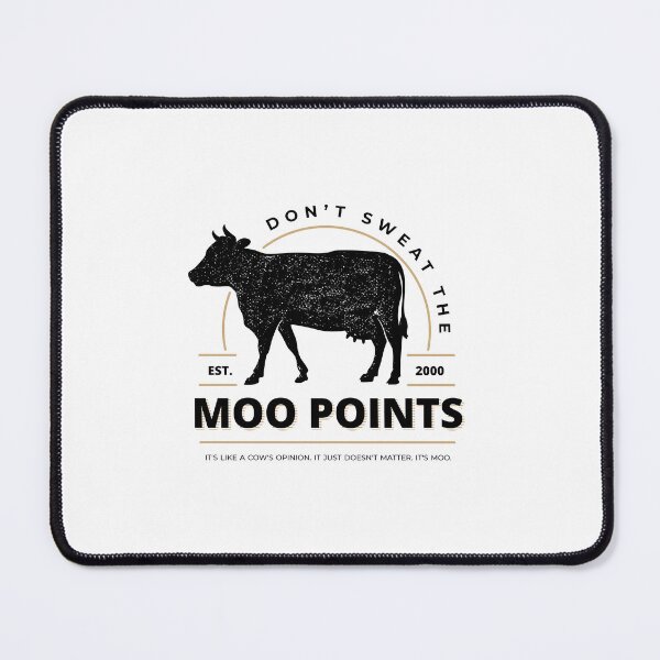 Item preview, Don't Sweat the Moo Points designed and sold by OakGroveMerc.