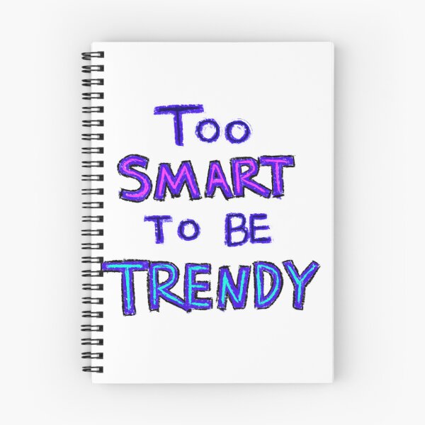 Item preview, Too Smart To Be Trendy Logo designed and sold by DaniMationENT.